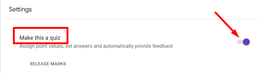 red arrow pointing to Make this a quiz toggle in Google Forms settings