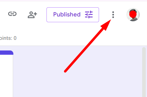 Google Forms three-dot More menu in the top-right corner